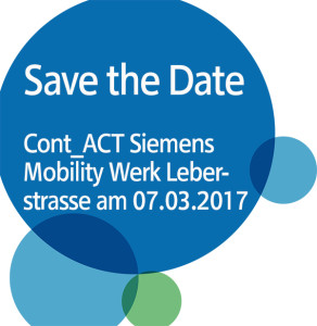 Save the Date | Cont_ACT Siemens Mobility Werk Leberstrasse