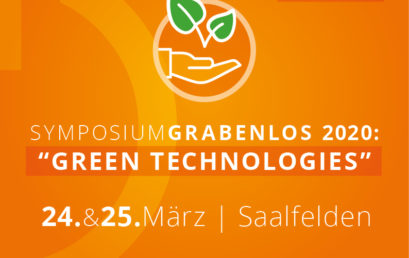 SYMPOSIUM GRABENLOS 2020 | GREEN TECHNOLOGIES IM GRABENLOSEN LEITUNGSBAU