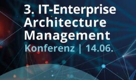 3. IT-Enterprise Architecture Management (EAM) Konferenz