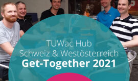 TUWac Hub Schweiz & Westösterreich | Get-together 2021