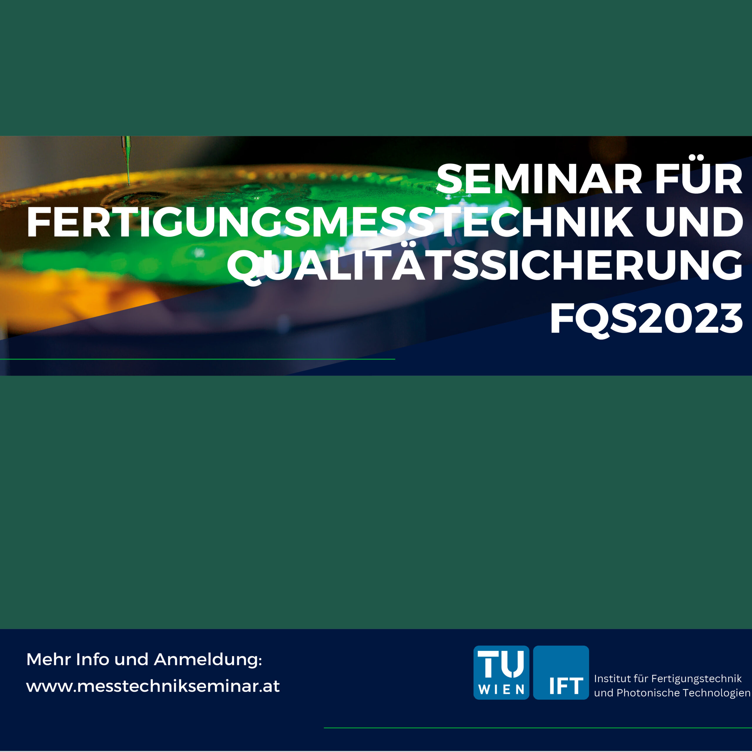 Seminar für Fertigungstechnik und Qualitätssicherung FQS2023